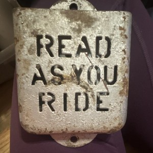 Vintage Metal READ AS YOU RIDE Trolley Sign Plaque