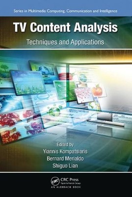 TV Content Analysis: Techniques and Applications by Yiannis Kompatsiaris (Englis