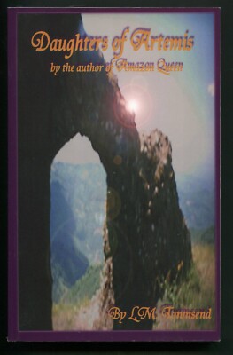 Daughters of Artemis by L. M. Townsend