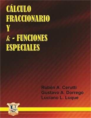 C�lculo Fraccionario y k-Funciones Especiales: Matem�ti Rub�n A. Cerutti (Paperb