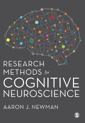 Research Methods for Cognitive Neuros..., Newman, Aaron