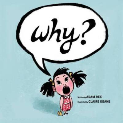 Why? - Hardcover By Rex, Adam - GOOD
