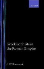 Greek Sophists In The Roman Empire