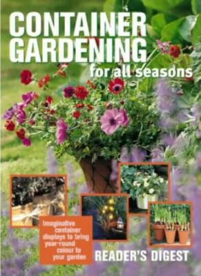 Container Gardening for All Seasons