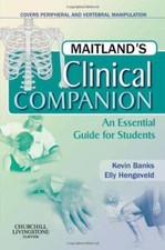 Maitlands Clinical Companion: An Essential Gu...