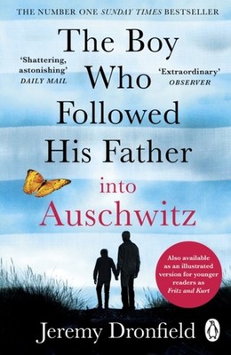 The Boy Who Followed His Father into Auschwitz Paperback Jeremy D