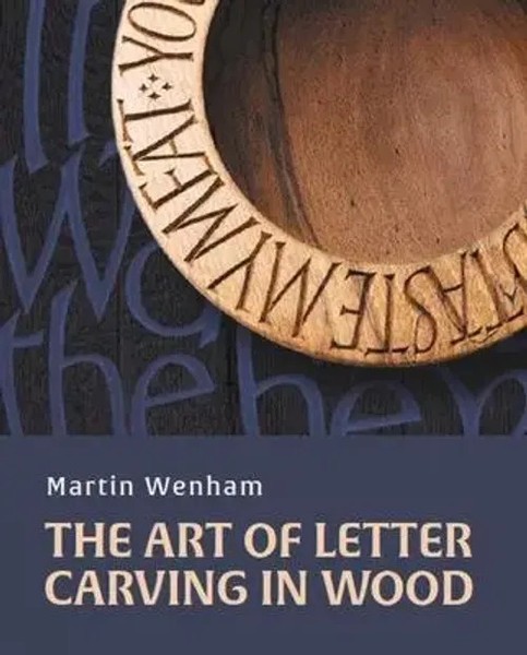 Art Of Letter Carving In Wood | Martin Wenham | Englisch | Buch | 2022-image