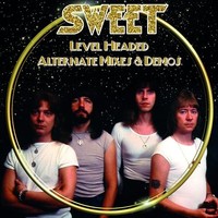 Sweet - Level HEADED-ALTERNATE Mixes Demos - Compact Disc - G3Z