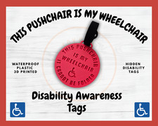 Pushchair Wheelchair sign Tag for Special Needs Hidden Disabilities