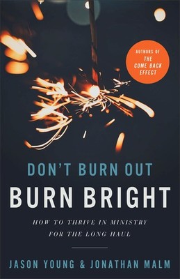 Don t Burn Out, Burn Bright