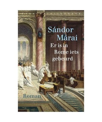Er is in Rome iets gebeurd, Sándor Márai