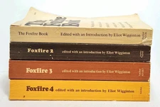 FOXFIRE Books 1-4 ~ Eliot Wigginton ~ S. Appalachia ~ PB ~ Farming / Prepping