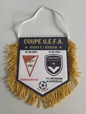 Bordeaux Debreceni VSC coupe UEFA 2001 - 2002 fanion football pennant - Photo 1/2