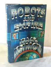 Robots And Empire by Isaac Asimov HC Book w DJ 1985 Doubleday