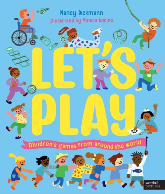 Let's Play by Nancy Dickmann (Hardback Book)