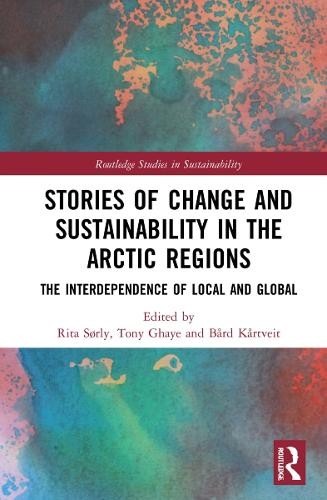 Stories of Change and Sustainability in the Arctic Regions - 9780367632847