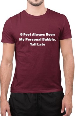 Lustiges T-Shirt 6 Fuß Regel Social Distancing sarkastisch Shirt
