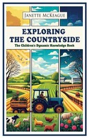 Exploring The Countryside | The Children's Dynamic Knowledge Book | Mckeague