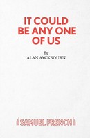 It Could Be Any One Of Us Alan Ayckbourn Taschenbuch Kartoniert / Broschiert