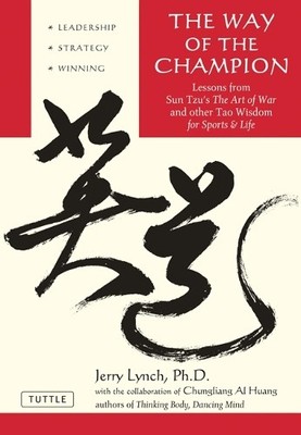 Chungliang Al Huang Jerry Lynch The Way of the Champion (Taschenbuch)