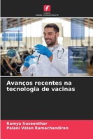 Ramya Suseenthar (U. A.) | AvançOs Recentes Na Tecnologia De Vacinas | Buch