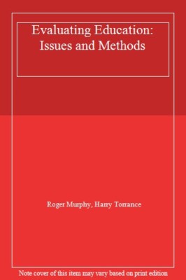 Evaluating Education : Issues And Methods