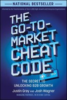 The Go-To-Market Cheat Code | The Secret To Unlocking B2B Growth | Gray (U. A.)