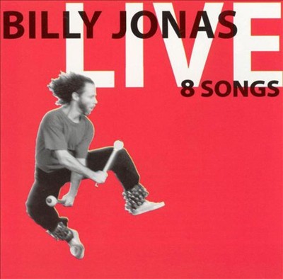 Billy Jonas Live: 8 Songs (CD) Album