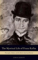 The Mystical Life Of Franz Kafka | Leavitt | Buch | Gebunden | Englisch | 2017