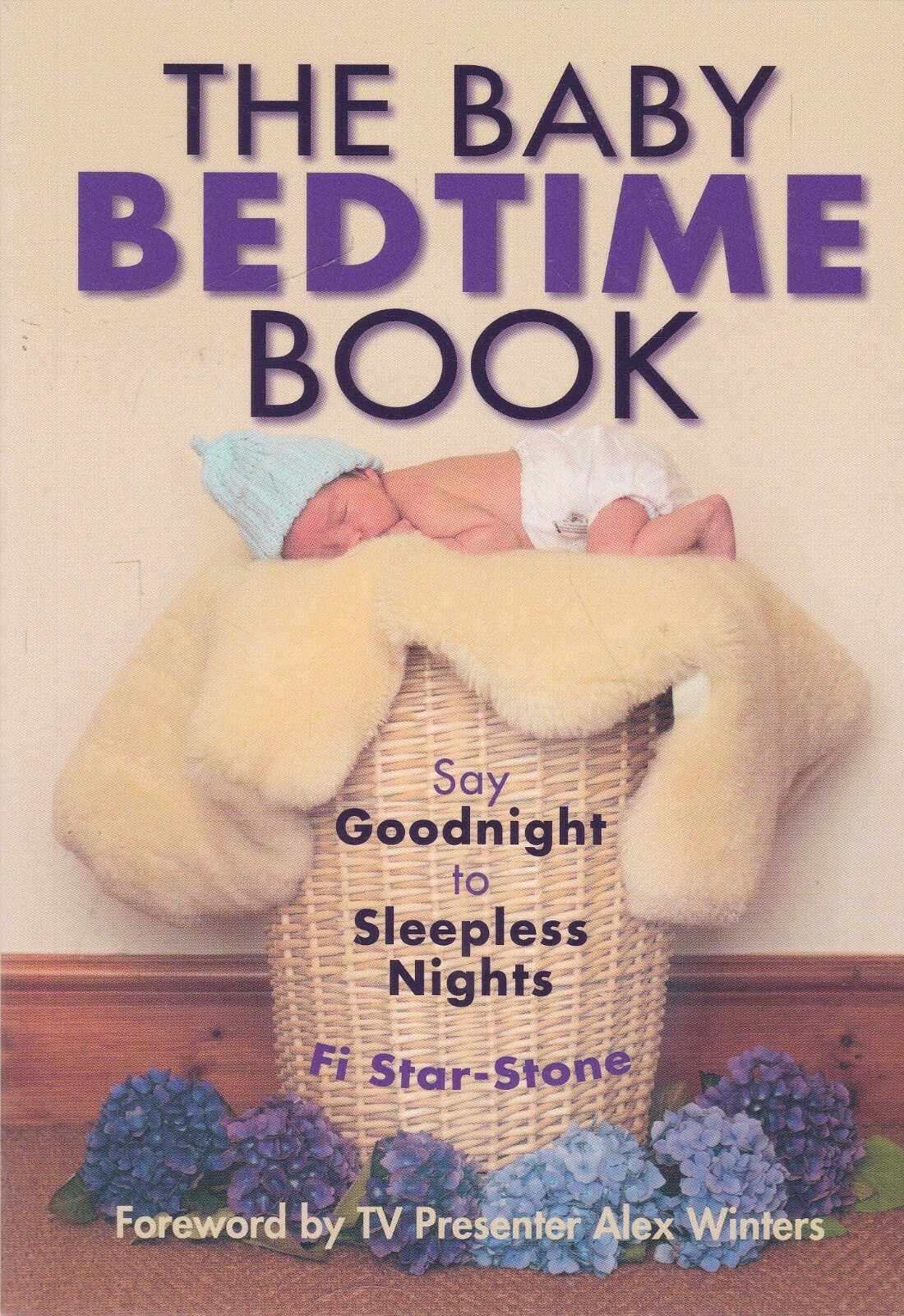 Baby Bedtime Book Say Goodnight to Sleepless Nights Paperback Book