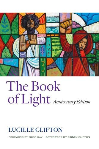 The Book of Light by Lucille Clifton, Ross Gay, Sidney Clifton - 9781556596780