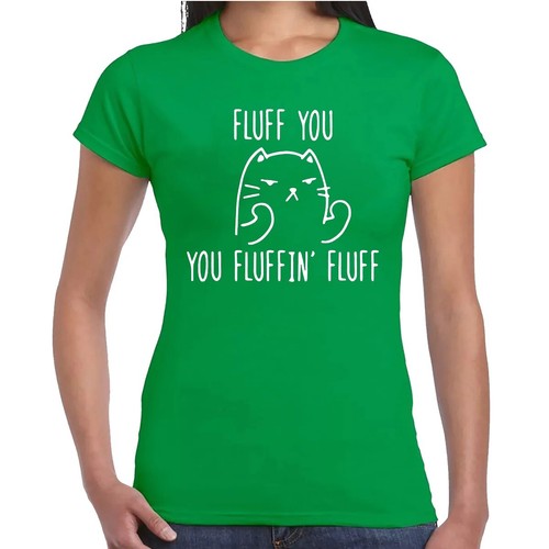 FLUFF YOU YOU FLUFFIN' FLUFF | Cool Slogan | T-shirt maglietta donna - Foto 3 di 9