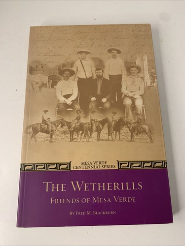 THE WETHERILLS FRIENDS OF MESA VERDE (MESA VERDE By Fred M Blackburn & Elizabeth - 第 1/13 張圖片