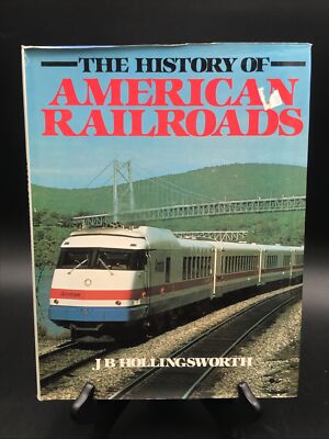 Vintage 1983 Die Geschichte der amerikanischen Eisenbahnen von JB Hollingsworth Exeter Bücher