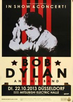 Bob Dylan And His Band - The Bootleg , DüSseldorf 2013 | Konzertplakat | Poster