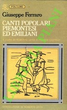 FERRARO Giuseppe - Canti popolari piemontesi ed emiliani. (3-80188)