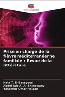 Hala T. El-Bassyouni (U. A.) | Prise En Charge De La FièVre MéDiterranéEnne...