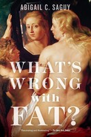 What's Wrong With Fat? Abigail C. Saguy Taschenbuch Kartoniert / Broschiert 2014
