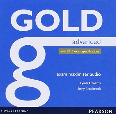 Gold Advanced Exam Maximiser Class Audio CDs - Audio - B888z