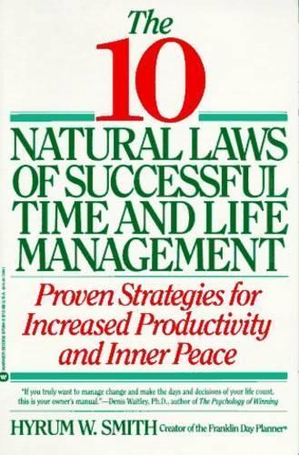 A. Smith 10 Natural Laws of Successful Time and Life Management (Hardback)