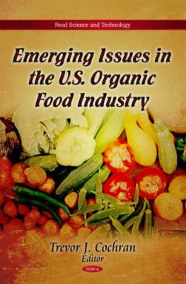 Emerging Issues in the U.S. Organic Food Industry (Food Science