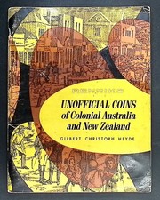 Tokens. Unofficial Coins of Colonial Australia & NZ, Heyde, 1967, 92 pgs, Scarce