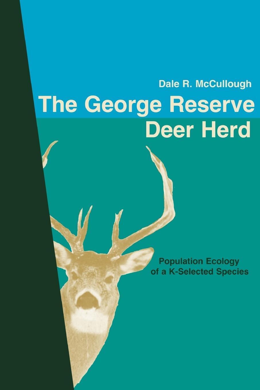 Thumbnail - The George Reserve Deer Herd Population Ecology Of A K-selected
