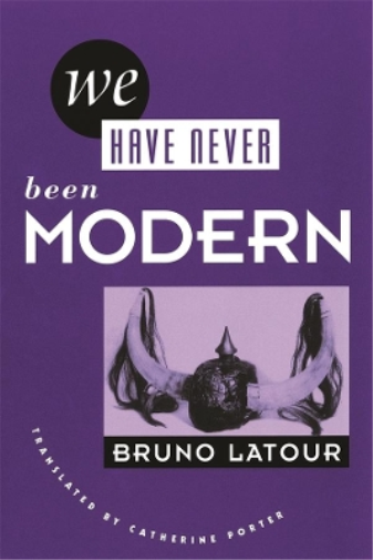 Bruno Latour We Have Never Been Modern (Tascabile)