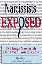 Narcissists Exposed - 75 Things Narcissists Don't Want You to Kno