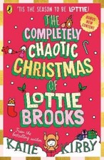 Katie Kirby The Completely Chaotic Christmas of Lottie B (Paperback) (UK IMPORT)