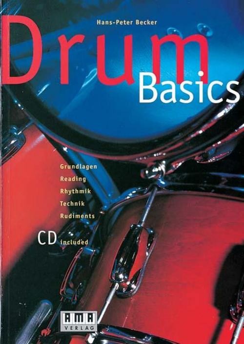 Drum - Basics. Inkl. CD Hans Peter Becker