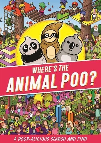 Where's the Animal Poo? A Search and , Hunter, Alex, New, Paperb