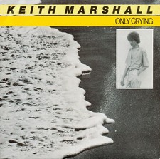 Keith Marshall - Only Crying - UK 7