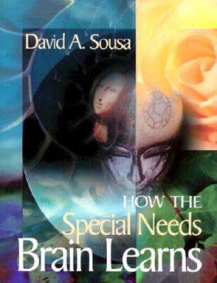 How the Special Needs Brain Learns - Paperback By Sousa, David A ...
